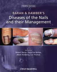 Baran and Dawber's Diseases of the Nails and their Management