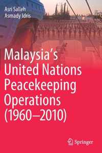 Malaysia s United Nations Peacekeeping Operations 1960 2010