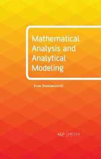 Mathematical Analysis and Analytical Modeling