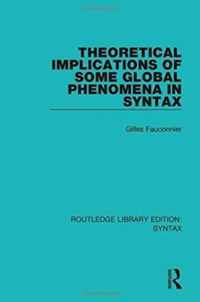 Theoretical Implications of Some Global Phenomena in Syntax