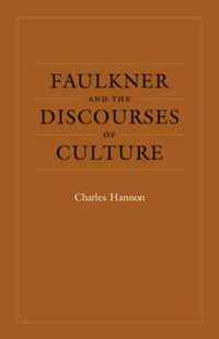 Faulkner and the Discourses of Culture