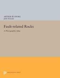 Fault-related Rocks - A Photographic Atlas