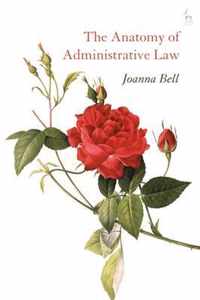 The Anatomy of Administrative Law