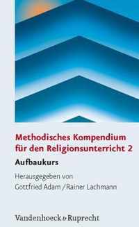 Methodisches Kompendium Fur Den Religionsunterricht 2