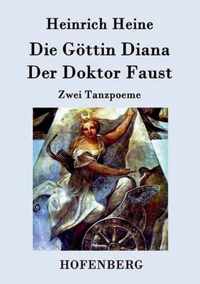 Die Goettin Diana / Der Doktor Faust