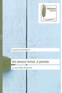 Un amour brise, a jamais