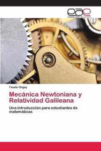 Mecanica Newtoniana y Relatividad Galileana