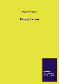 Fausts Leben