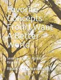 Favorite Concepts From I Want A Better World