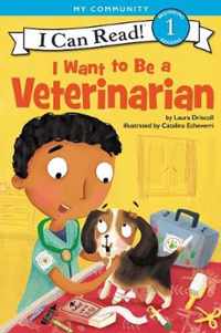 I Want To Be A Veterinarian