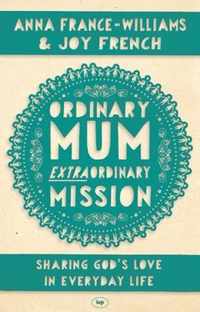 Ordinary Mum Extraordinary Mission