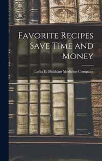 Favorite Recipes Save Time and Money