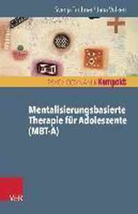 Mentalisierungsbasierte Therapie Fur Adoleszente (Mbt-A)