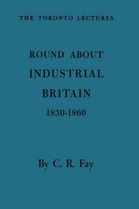 Round About Industrial Britain, 1830-1860