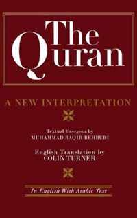 The Quran: A New Interpretation: In English with Arabic Text