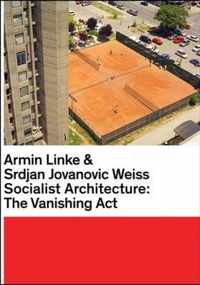 SOCIALIST ARCHITECTURE:VANISHING ACT HB