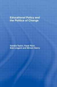 Educational Policy and the Politics of Change