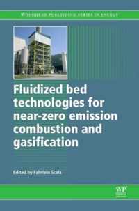 Fluidized Bed Technologies for Near-Zero Emission Combustion and Gasification