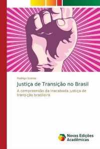 Justica de Transicao no Brasil