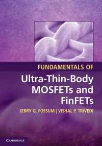 Fundamentals Of Ultra-Thin-Body Mosfets And Finfets