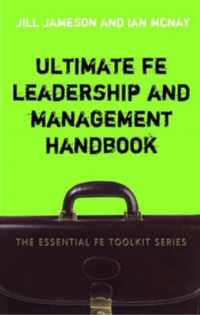 Ultimate Fe Leadership And Management Handbook