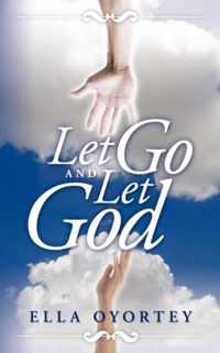 Let Go And Let God