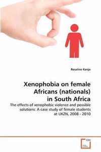 Xenophobia on female Africans (nationals) in South Africa