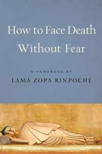 How To Face Death Without Fear