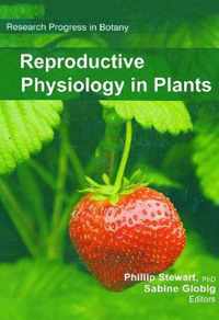 Reproductive Physiology in Plants