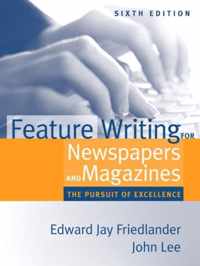 Feature Writing for Newspapers and Magazines