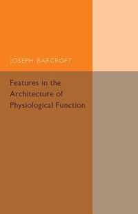 Features in the Architecture of Physiological Function