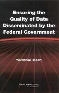 Ensuring the Quality of Data Disseminated by the Federal Government