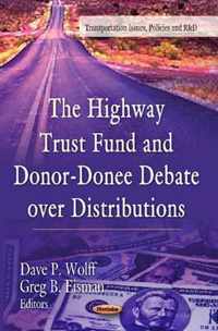 The Highway Trust Fund and Donor-Donee Debate over Distributions