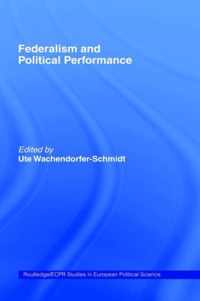 Federalism and Political Performance