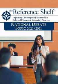 Reference Shelf: National Debate Topic 2020/21