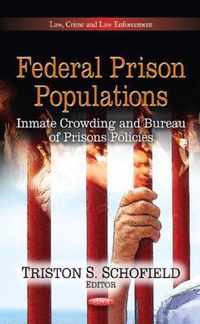 Federal Prison Populations