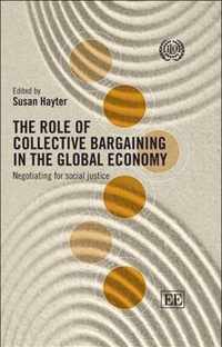 The Role of Collective Bargaining in the Global Economy