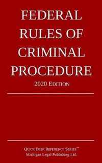 Federal Rules of Criminal Procedure; 2020 Edition