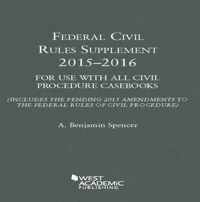 Federal Civil Rules Supplement for Use with All Civil Procedure Casebooks