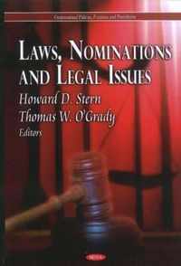 Laws, Nominations & Legal Issues