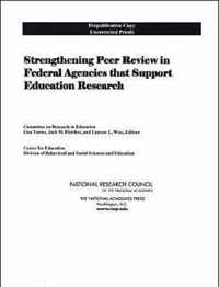 Strengthening Peer Review in Federal Agencies That Support Education Research