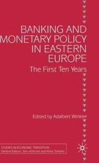 Banking and Monetary Policy in Eastern Europe