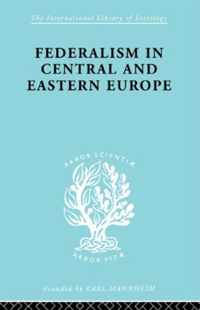 Federalism in Central and Eastern Europe