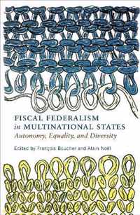 Fiscal Federalism in Multinational States