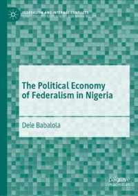 The Political Economy of Federalism in Nigeria