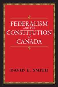 Federalism and the Constitution of Canada