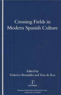 Crossing Fields in Modern Spanish Culture