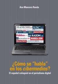 ¿Como se 'habla' en los cibermedios?