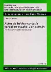 Actos de habla y cortesía verbal en español y en alemán