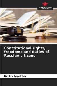 Constitutional rights, freedoms and duties of Russian citizens